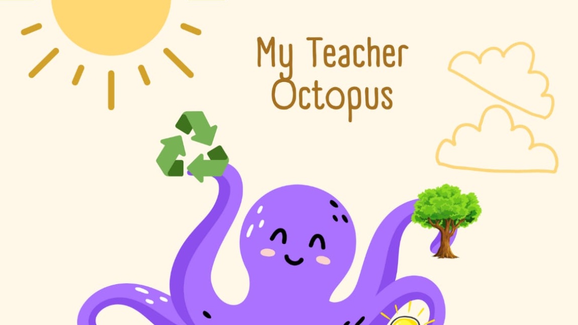  My Teacher Octopus isimli eTwinning projesi